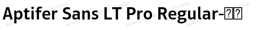 Aptifer Sans LT Pro Regular字体转换